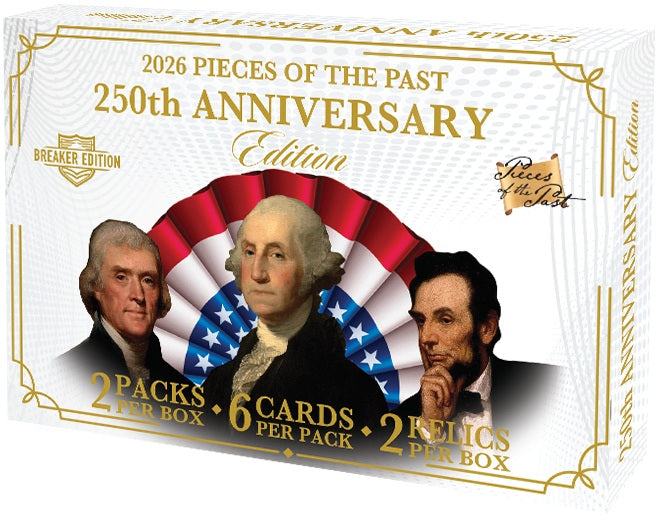 2026 Pieces Of The Past 250th Anniversary Edition Breaker Box (Pre-Order) - Miraj Trading