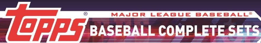 2023 Topps Baseball Complete Set Box (Pre-Order) - Miraj Trading