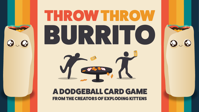 Throw Throw Burrito Dodgeball Card Game - BigBoi Cards